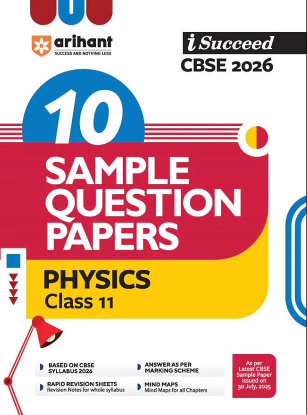 Arihant I Succeed 15 Sample Question Papers Physics Class 11 (CBSE Board Exam 2026) | English Medium